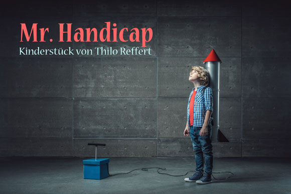 Mr. Handicap, ein Kinderstück incl. Inklusion